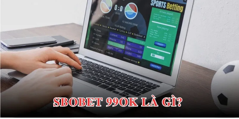 Sbobet 99OK nổi bật tạo nên chất lượng, sự xanh chín trong hoạt động 